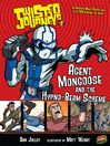 Agent Mongoose and the Hypno-Beam Scheme: Twisted Journeys® Series, Book 9